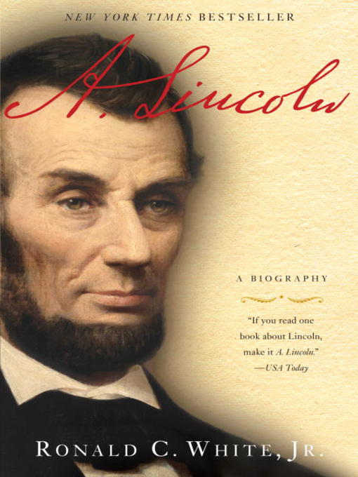 Détails du titre pour A. Lincoln par Ronald C. White - Disponible